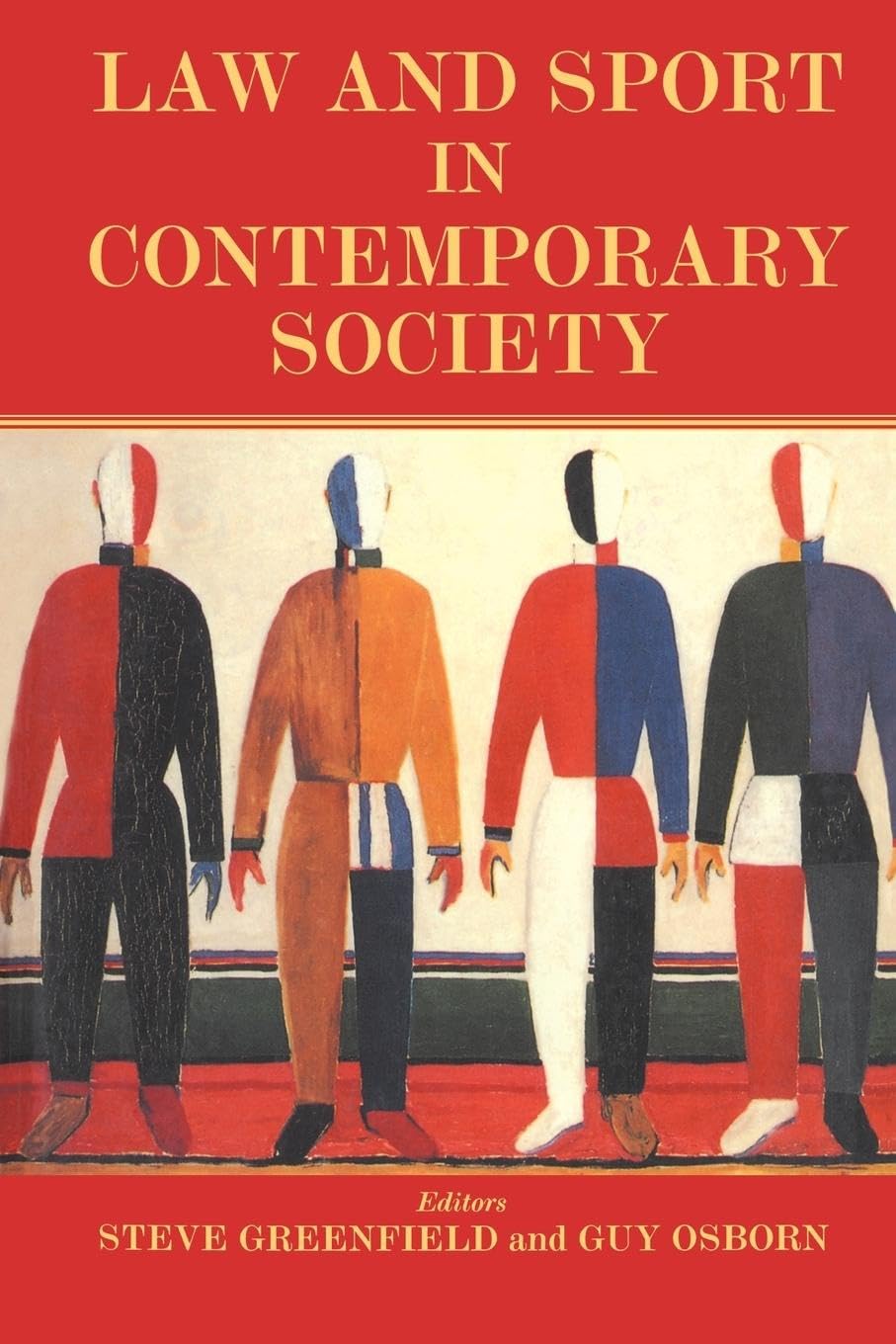 Law and Sport in Contemporary Society (Sport in the Global Society)