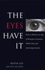 The Eyes Have It: How to Market in an Age of Divergent Consumers, Media Chaos and Advertising Anarchy