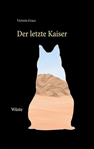 Der letzte Kaiser: Wüste