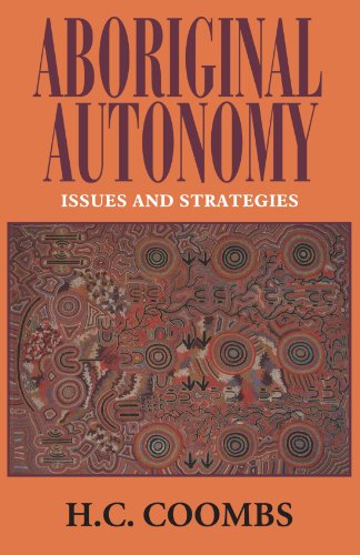 Aboriginal Autonomy: Issues and Strategies