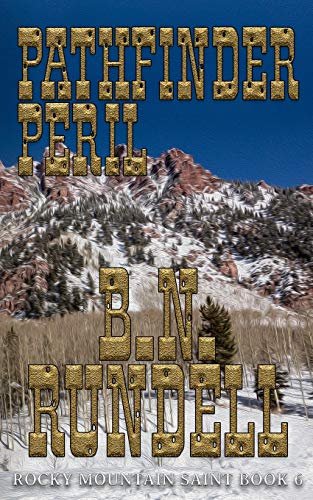 Pathfinder Peril (Rocky Mountain Saint, Band 6)