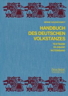 Handbuch des deutschen Volkstanzes. 3 Bde.