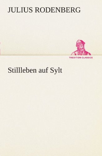 Stillleben auf Sylt (TREDITION CLASSICS)