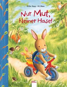 Nur Mut, kleiner Hase!