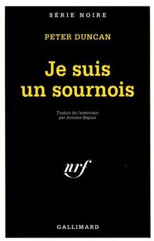 Je suis un sournois