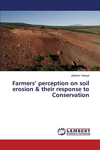 Farmers’ perception on soil erosion & their response to Conservation