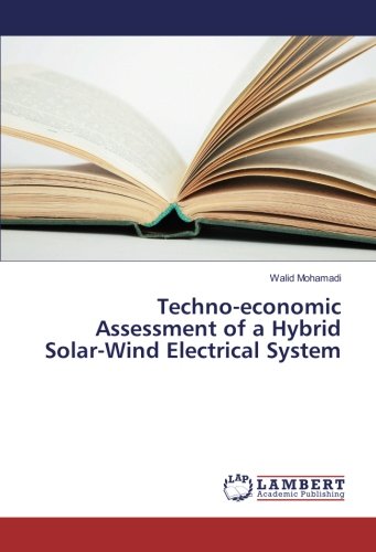 Techno-economic Assessment of a Hybrid Solar-Wind Electrical System