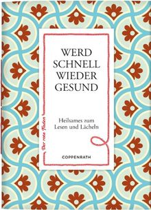 Der rote Faden No.5: Werd schnell wieder gesund: Heilsames zum Lesen und Lächeln