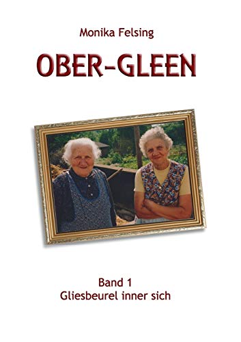 Ober-Gleen: Band 1:Gliesbeurel inner sich