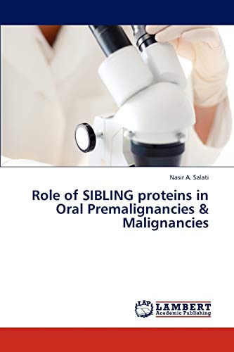 Role of SIBLING proteins in Oral Premalignancies & Malignancies