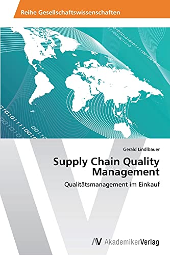 Supply Chain Quality Management: Qualitätsmanagement im Einkauf