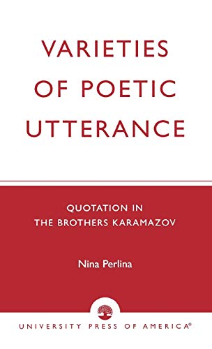 Varieties of Poetic Utterance: Quotation in The Brothers Karamazov