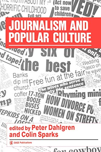 Journalism and Popular Culture (Media, Culture and Society Series)