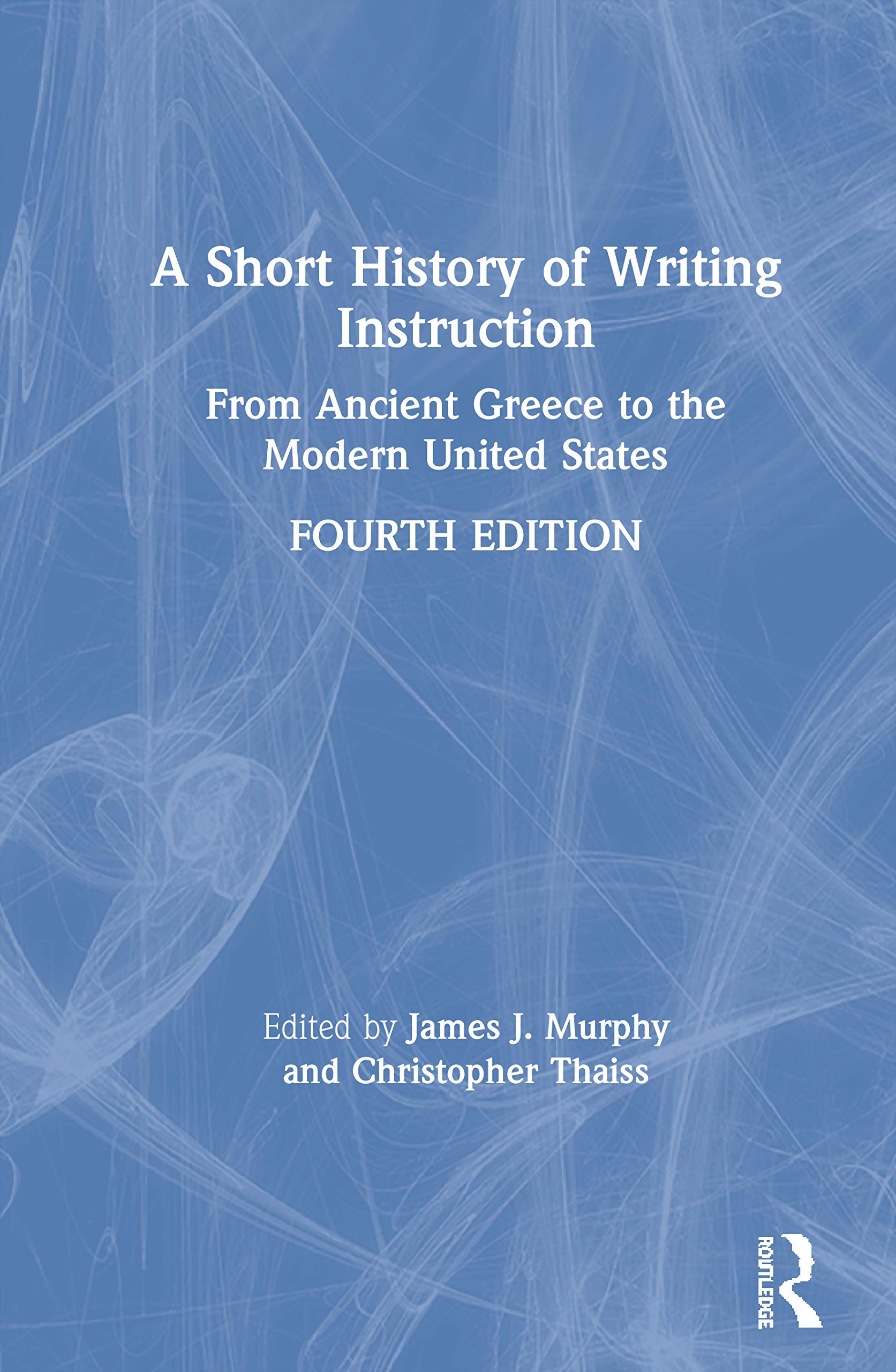 A Short History of Writing Instruction: From Ancient Greece to The Modern United States