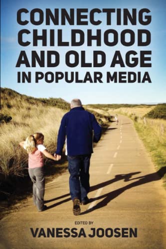 Connecting Childhood and Old Age in Popular Media