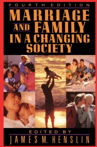 Marriage and Family in a Changing Society, 4th Ed