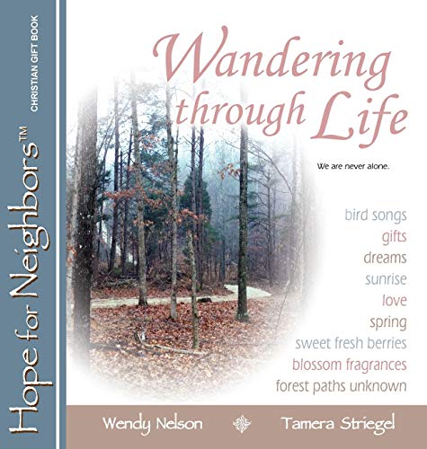 Wandering through Life: A Hope for Neighbors Christian Gift Book
