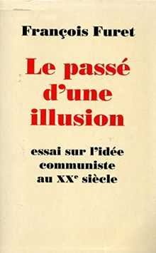 Le passé d'une illusion