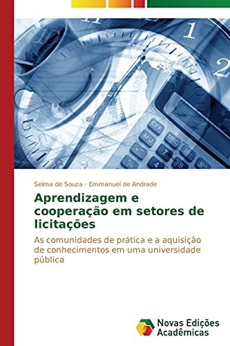 Aprendizagem e cooperação em setores de licitações: As comunidades de prática e a aquisição de conhecimentos em uma universidade pública