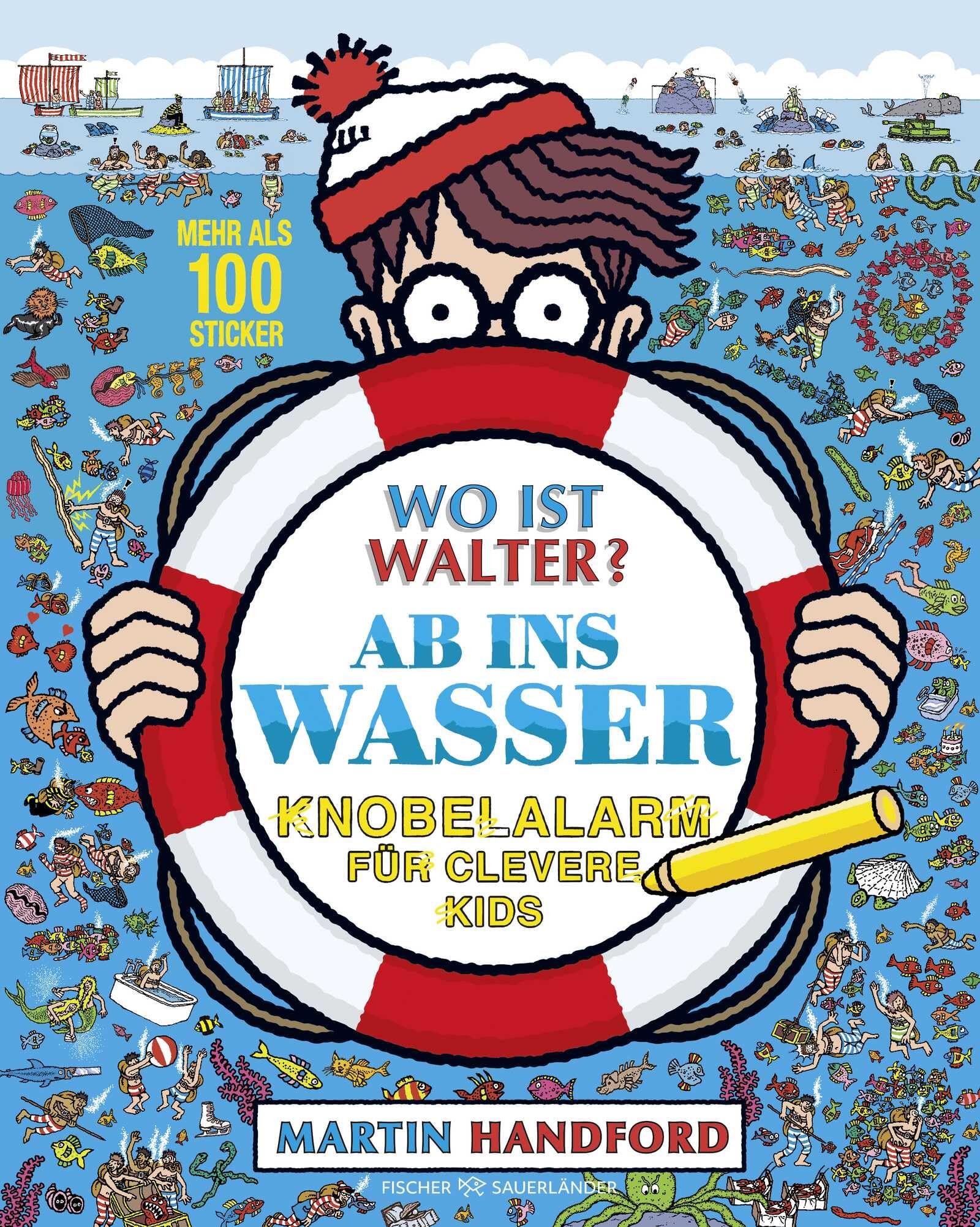 Wo ist Walter? Ab ins Wasser: Knobelalarm für clevere Kids | Kultiges Wimmelbuch mit Rätseln für Kinder und Erwachsene