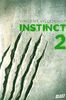 Instinct, Tome 2 :