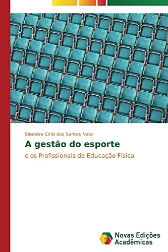 A gestão do esporte: e os Profissionais de Educação Física