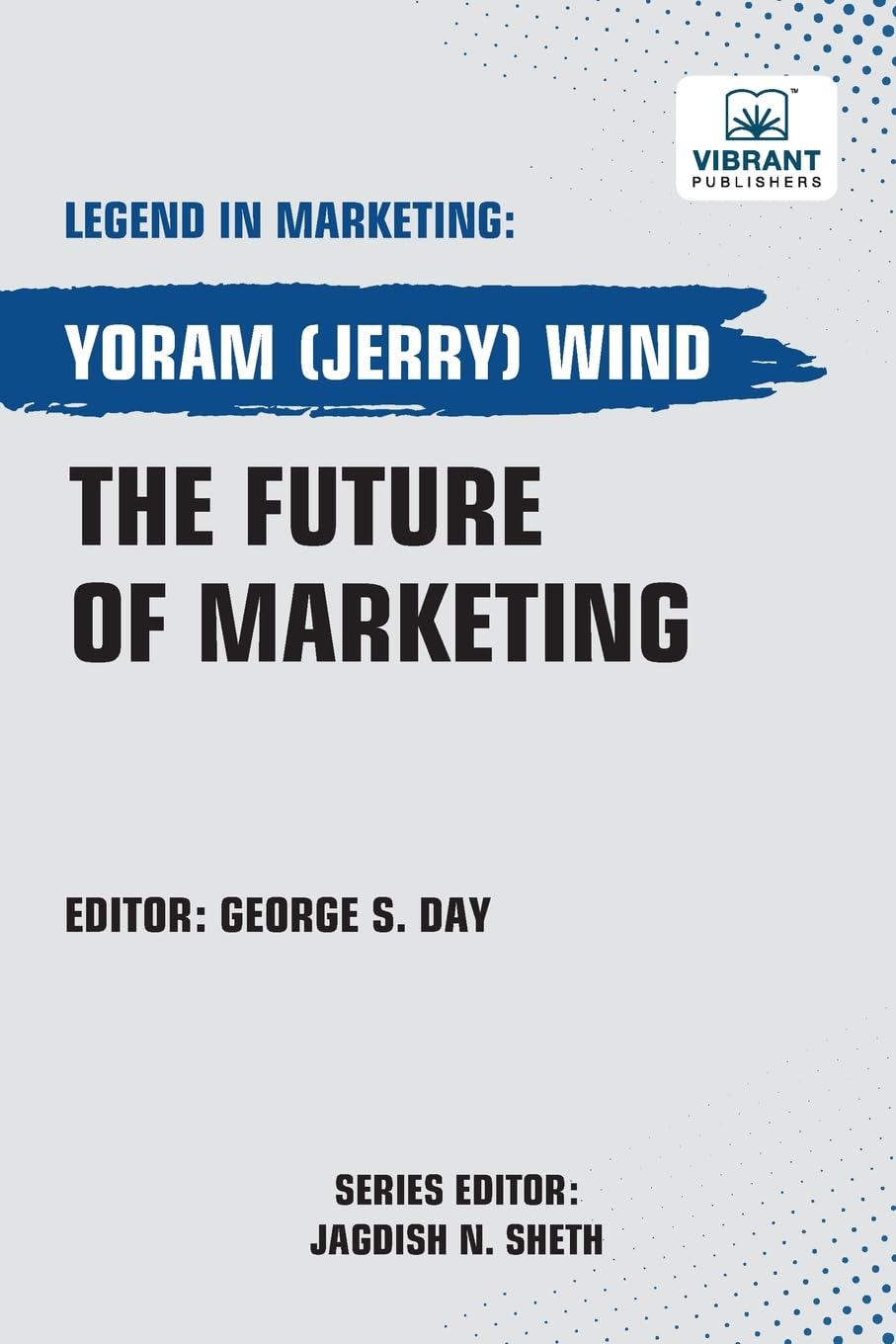 The Future of Marketing (Legend in Marketing, Band 65)