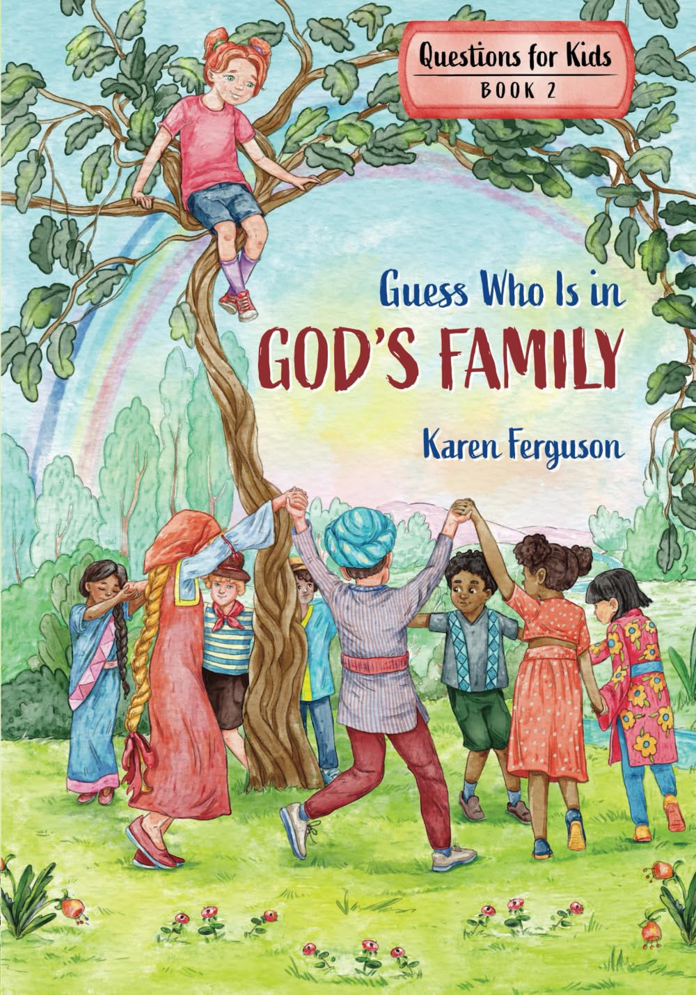 Guess Who Is in God's Family (Questions for Kids, Band 2)
