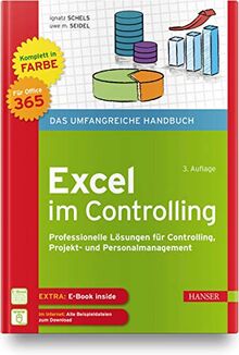 Excel im Controlling: Professionelle Lösungen für Controlling, Projekt- und Personalmanagement. Für Microsoft 365. Inklusive E-Book