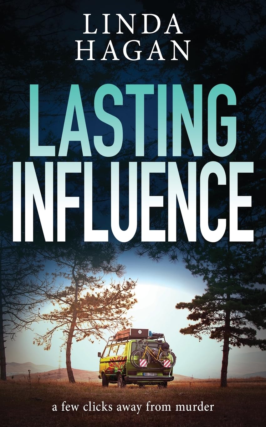 Lasting Influence: a few clicks away from murder (The DCI Gawn Girvin series, Band 8)