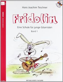 Fridolin: Eine Schule für junge Gitarristen. Band 1 mit CD von Teschner, Hans J | Buch | Zustand akzeptabel