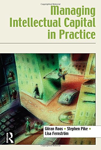 Göran Roos Managing Intellectual Capital In Practice