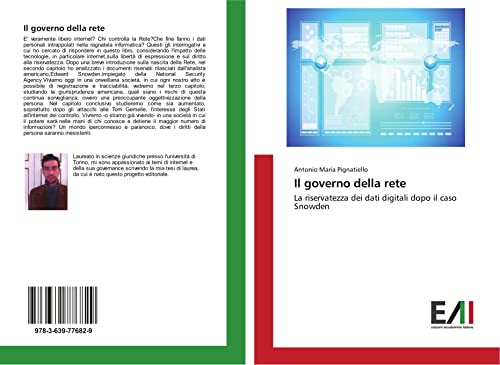 Il governo della rete: La riservatezza dei dati digitali dopo il caso Snowden