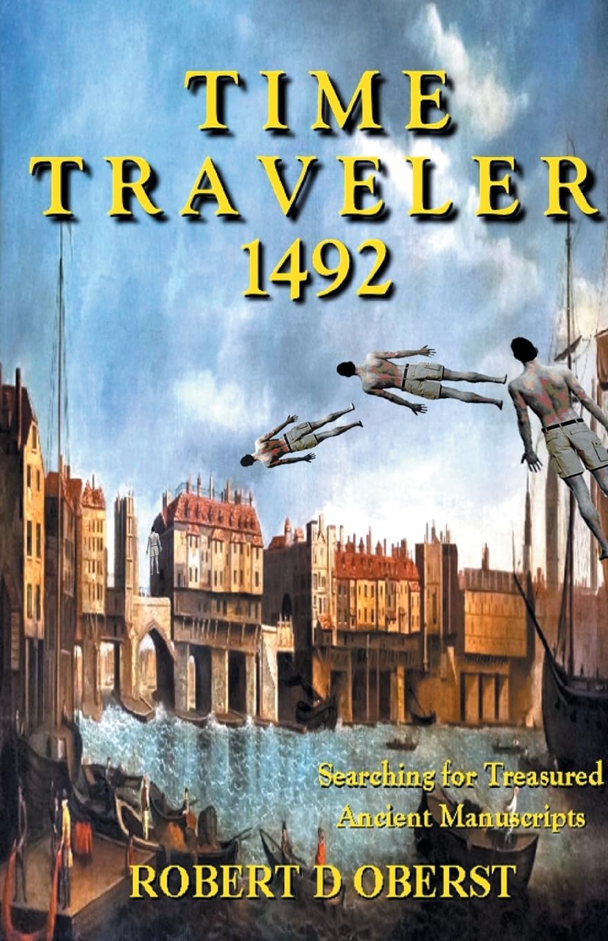 Time Taveler 1492: Searching for Treasured Ancient Manuscripts (Time Traveler, Band 2)