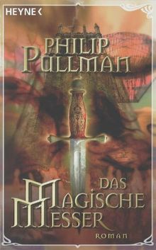 Das Magische Messer - His Dark Materials 2 (Filmausgabe)