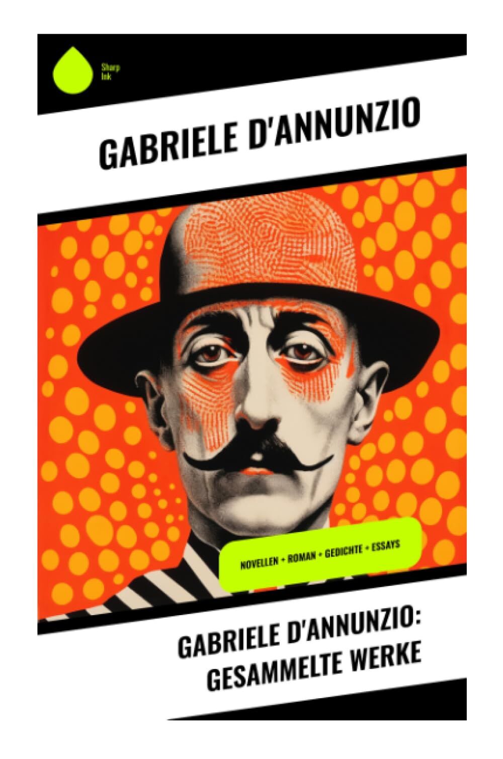 Gabriele D'Annunzio: Gesammelte Werke