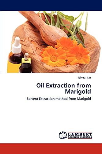 Oil Extraction from Marigold: Solvent Extraction method from Marigold