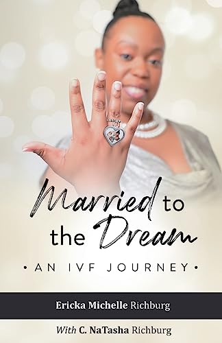 Married to the Dream: An IVF Journey