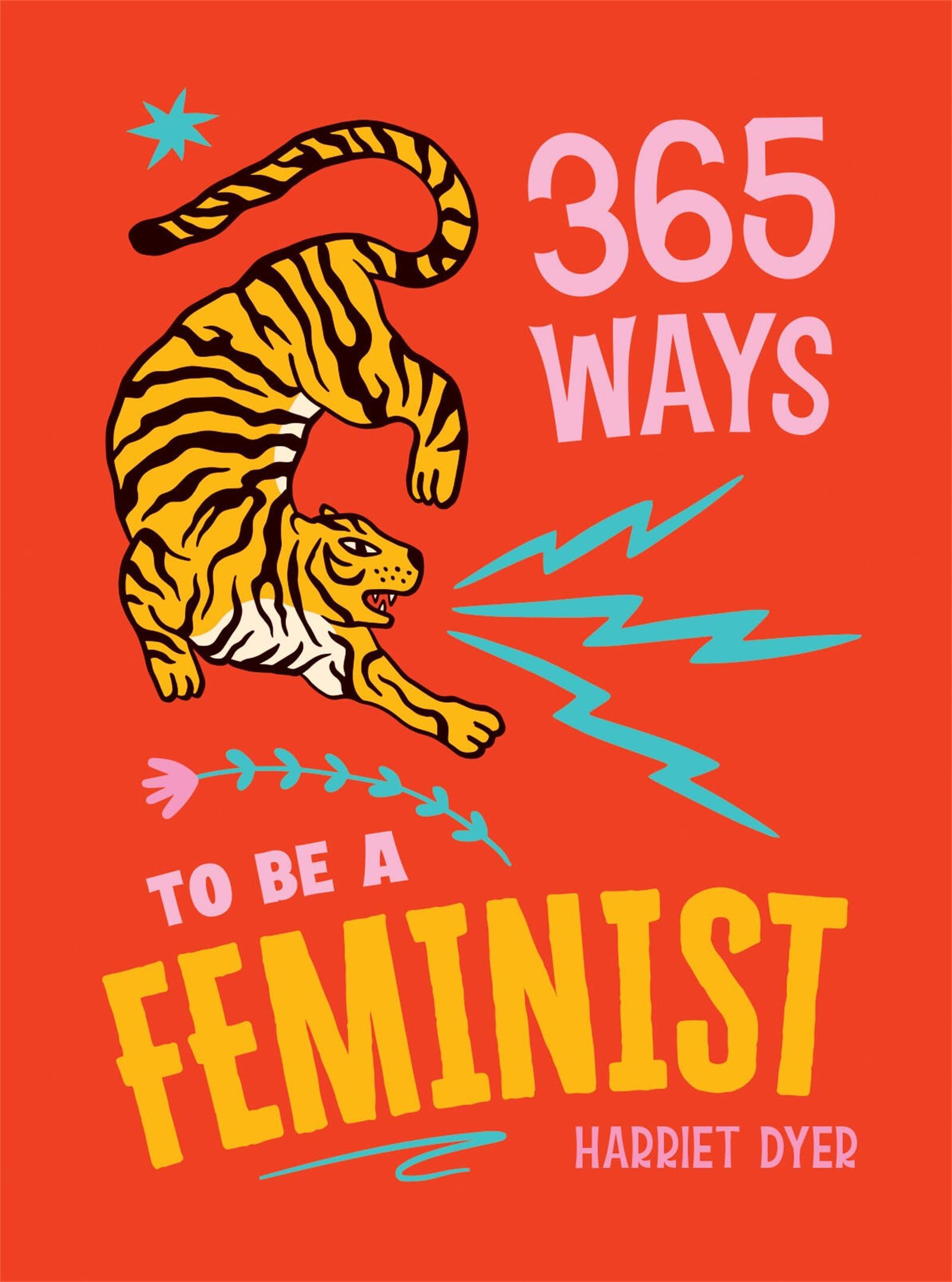 365 Ways to Be a Feminist - Neuware