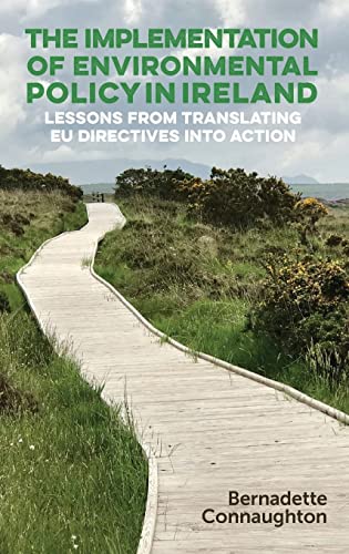 The implementation of environmental policy in Ireland: Lessons from translating EU directives into action