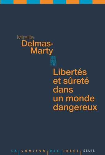 Libertés Et Sûretés Dans Un Monde Dangereux
