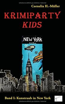 Krimiparty Kids - Band 1: Kunstraub in New York