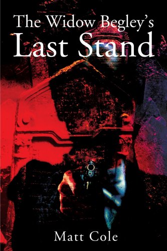 The Widow Begley's Last Stand