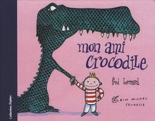 Mon ami crocodile