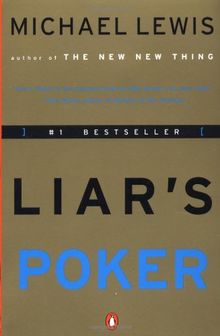 Liar's Poker: Rising through the Wreckage on Wall Street