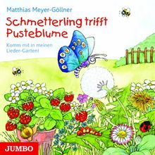 Schmetterling trifft Pusteblume - Komm mit in meinen Lieder-Garten!