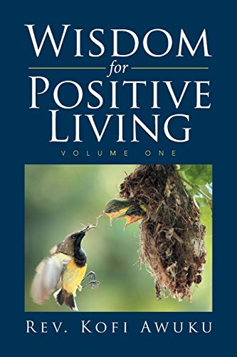 Wisdom for Positive Living: Volume One