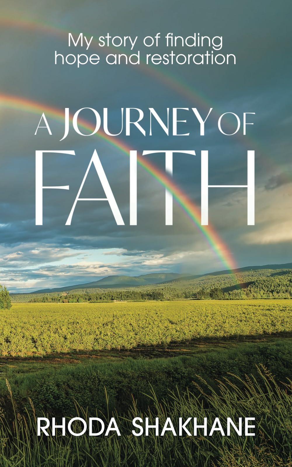 A Journey of Faith: My Story of Finding Hope and Restoration
