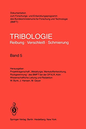 Meß- und Prüfverfahren · Betriebsverhalten von Reibungssystemen · Eigenschaften von Motorenölen (Tribologie: Reibung, Verschleiß, Schmierung, 5, Band 5)
