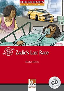 Zadie's Last Race, mit 1 Audio-CD: Helbling Readers Red Series / Level 3 (A2) (Helbling Readers Fiction)